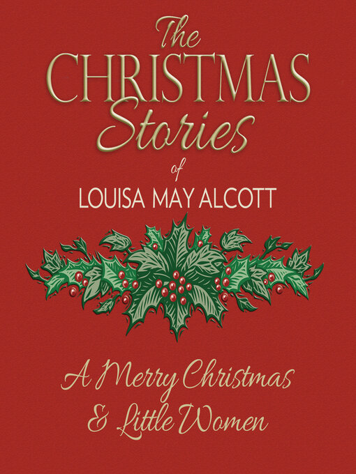 Title details for A Merry Christmas by Louisa May Alcott - Available